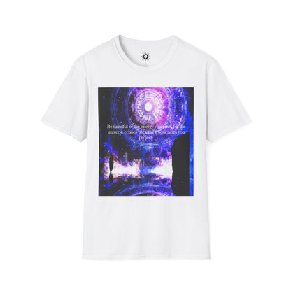 Be mindful of the energy you emit Unisex Softstyle T-Shirt