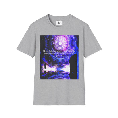 Be mindful of the energy you emit Unisex Softstyle T-Shirt