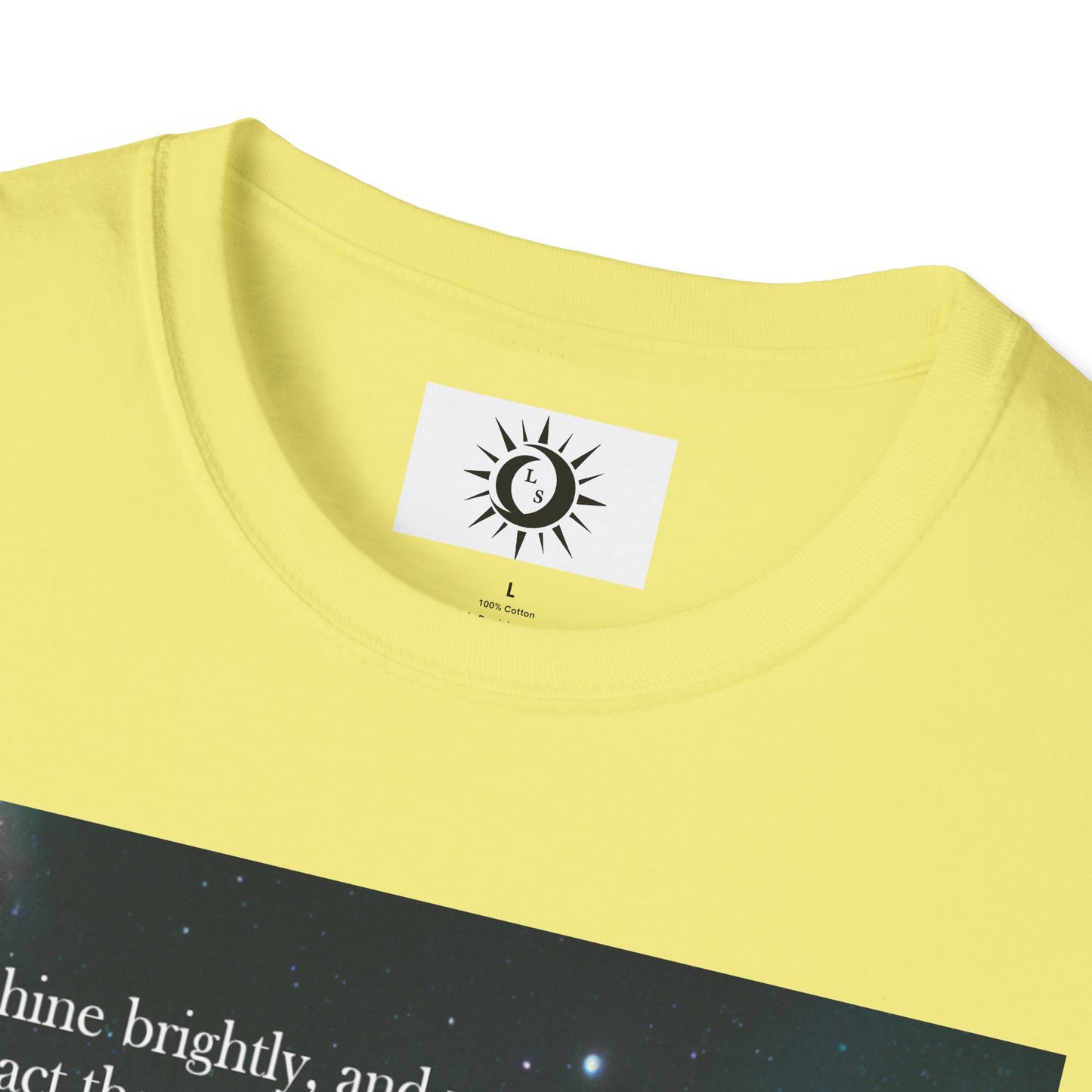 Shine brightly Unisex Softstyle T-Shirt