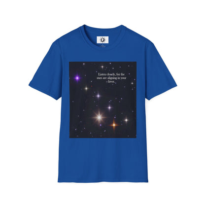 The stars are aligning in your favor Unisex Softstyle T-Shirt