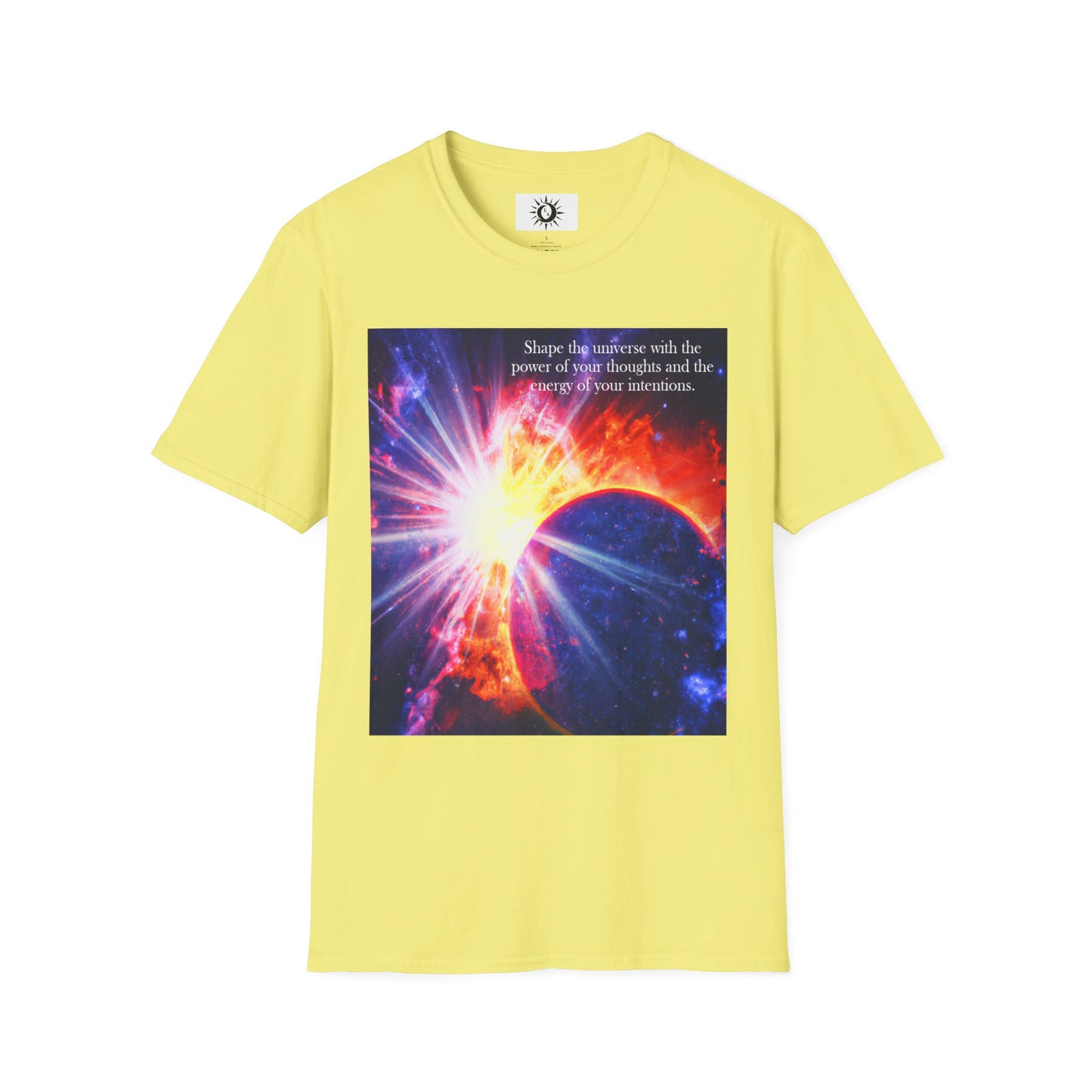 The energy of your intentions Unisex Softstyle T-Shirt