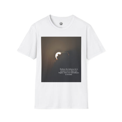 Your full brilliance is revealed Unisex Softstyle T-Shirt