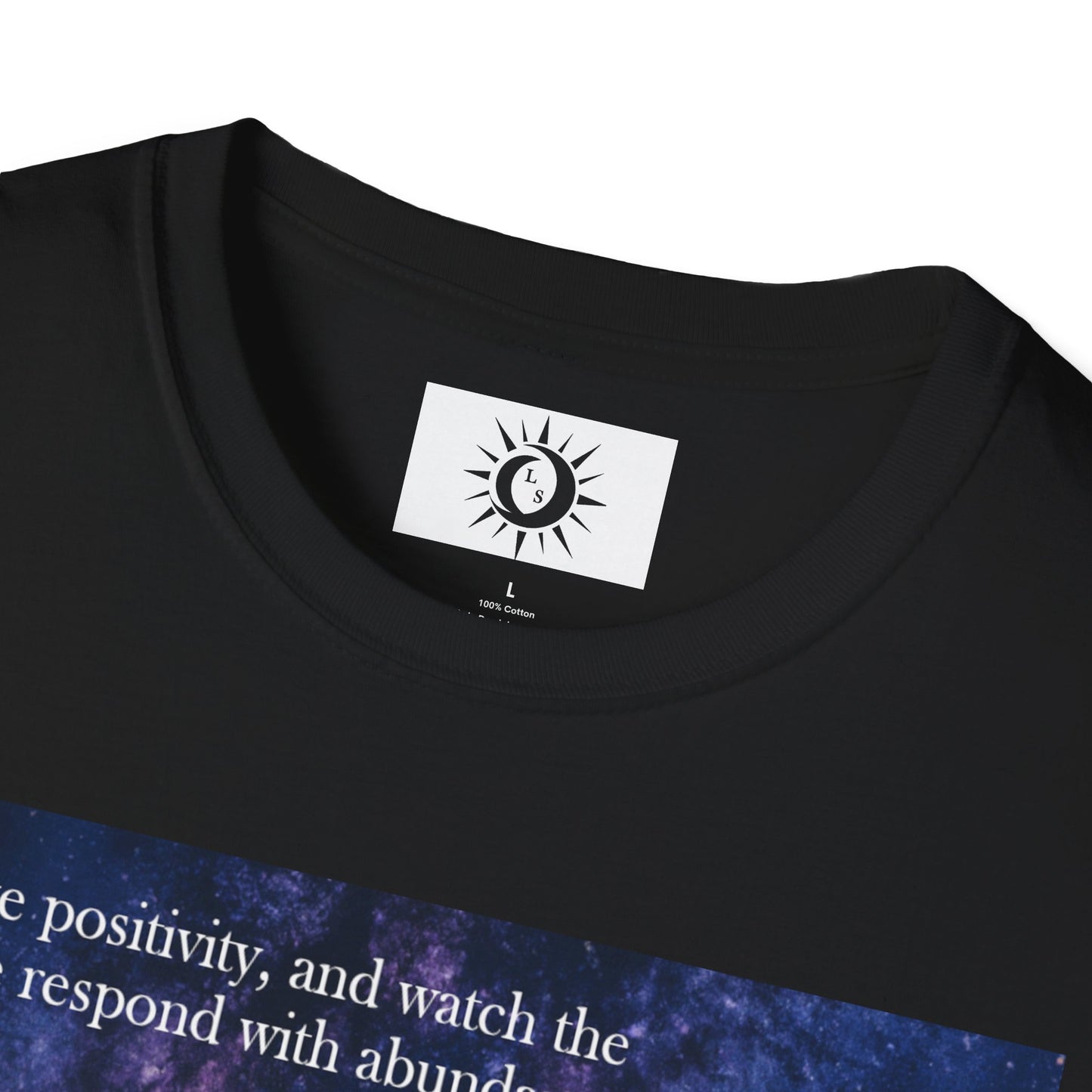 Watch the universe respond with abundance Unisex Softstyle T-Shirt