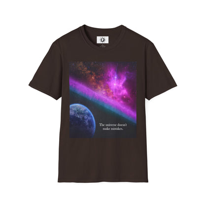 The universe doesn't make mistakes Unisex Softstyle T-Shirt