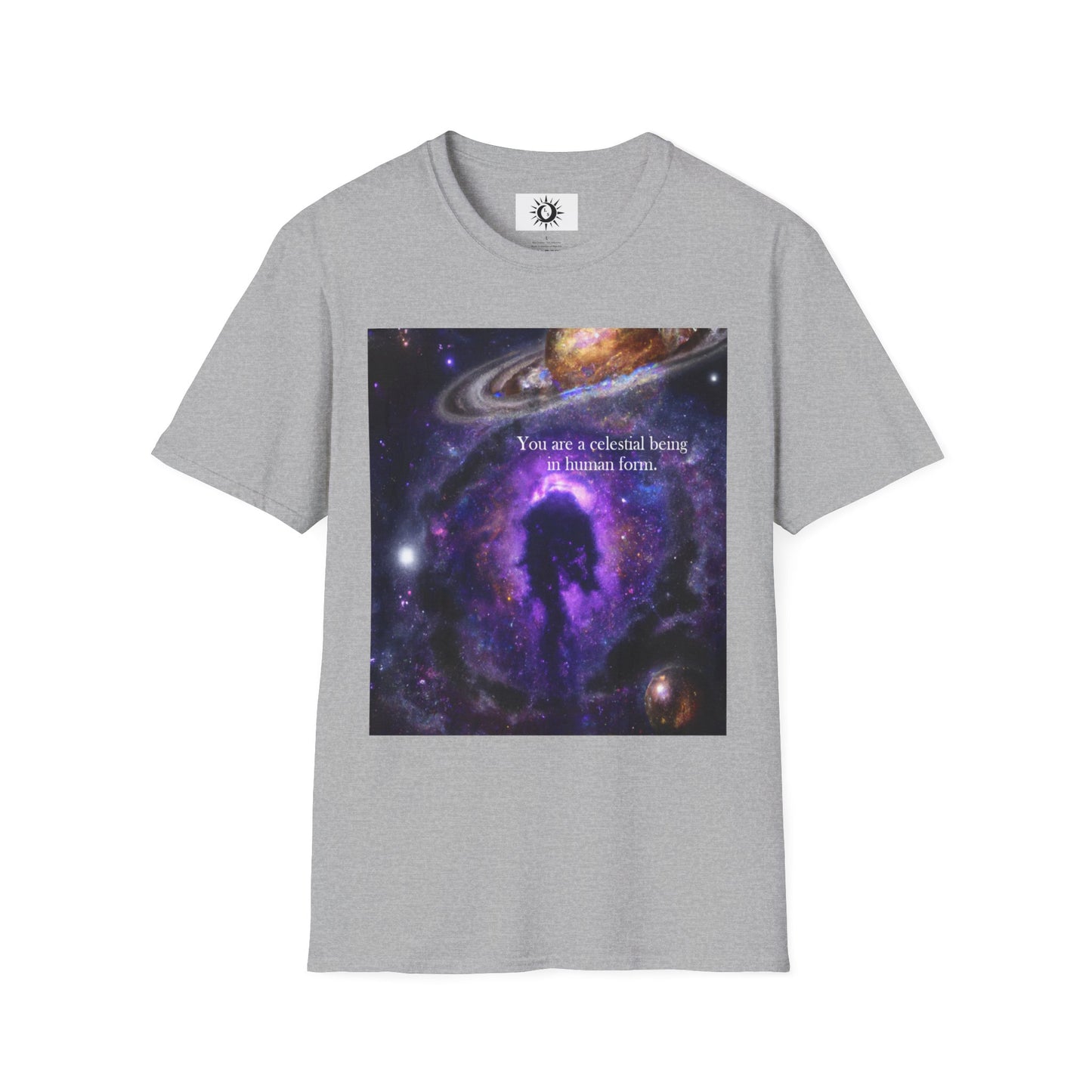 You are a celestial being in human form Unisex Softstyle T-Shirt