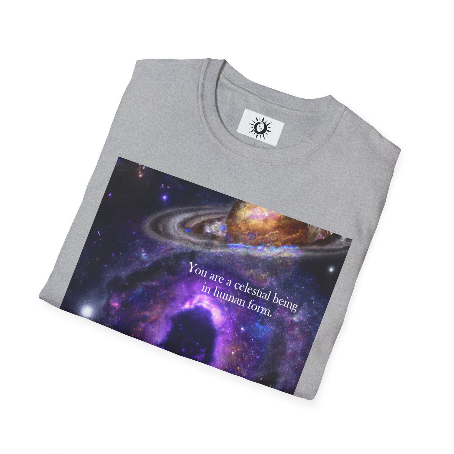 You are a celestial being in human form Unisex Softstyle T-Shirt