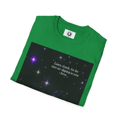 The stars are aligning in your favor Unisex Softstyle T-Shirt