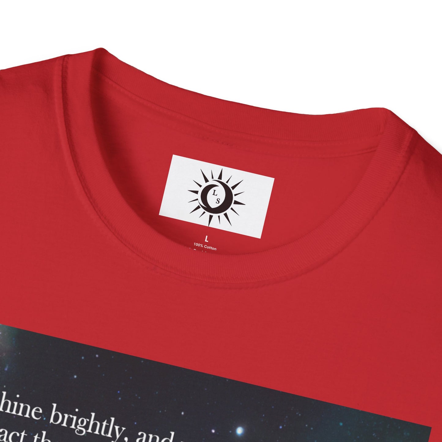 Shine brightly Unisex Softstyle T-Shirt