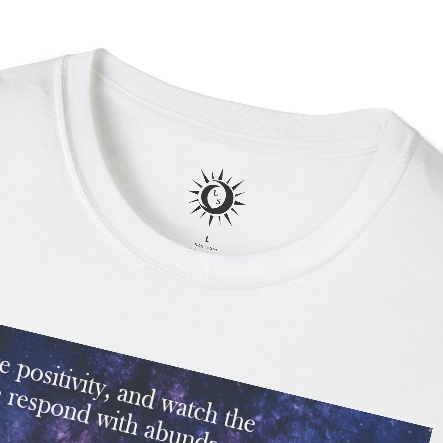 Watch the universe respond with abundance Unisex Softstyle T-Shirt