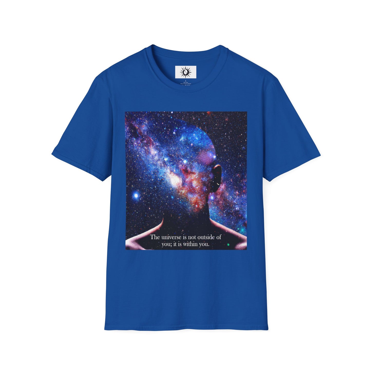 The universe is not outside of you; it is within you Unisex Softstyle T-Shirt