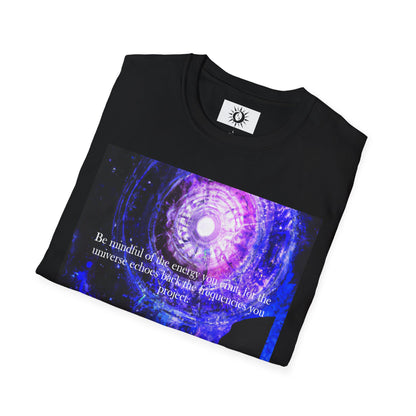 Be mindful of the energy you emit Unisex Softstyle T-Shirt