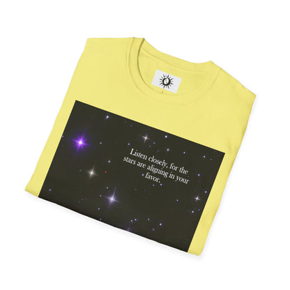 The stars are aligning in your favor Unisex Softstyle T-Shirt