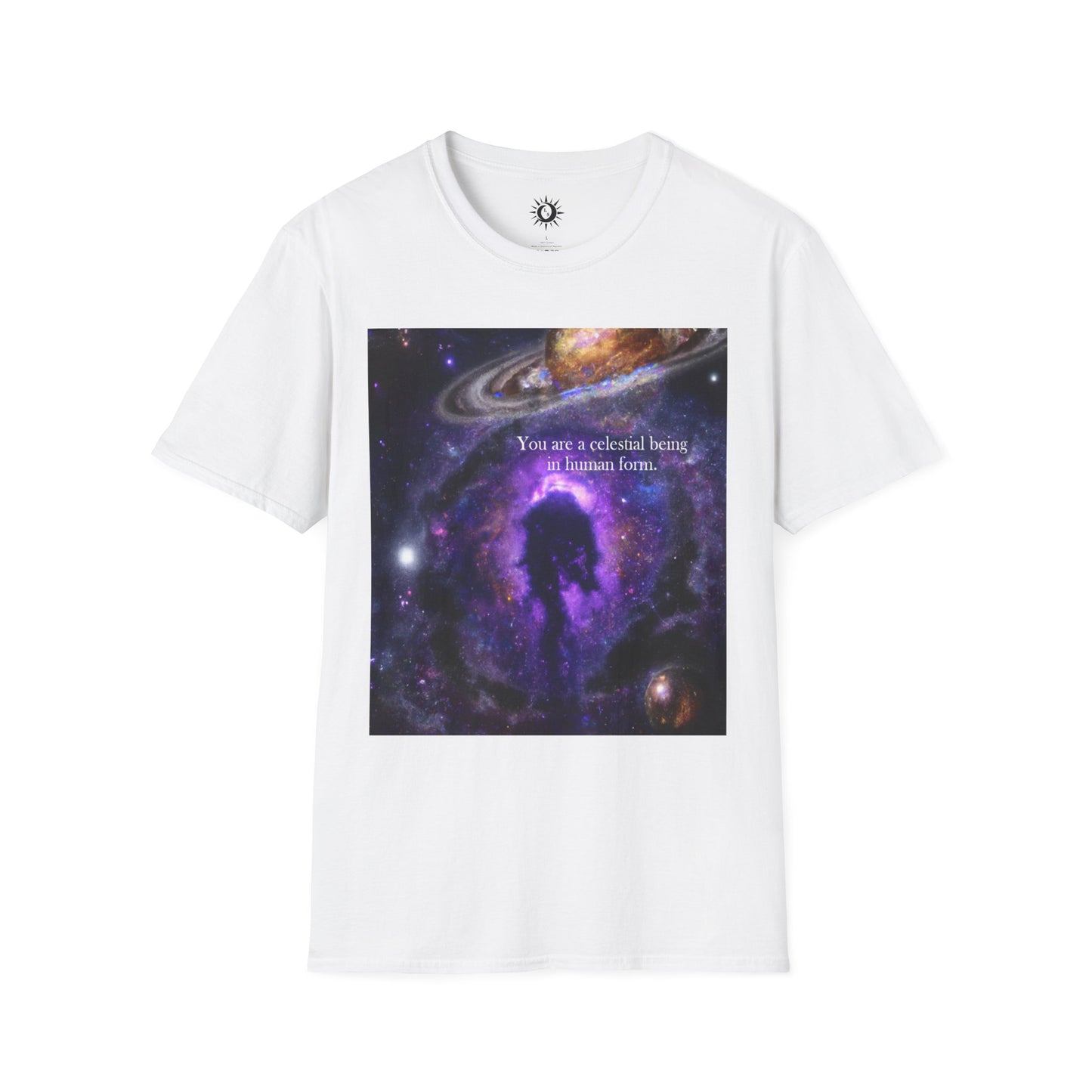 You are a celestial being in human form Unisex Softstyle T-Shirt