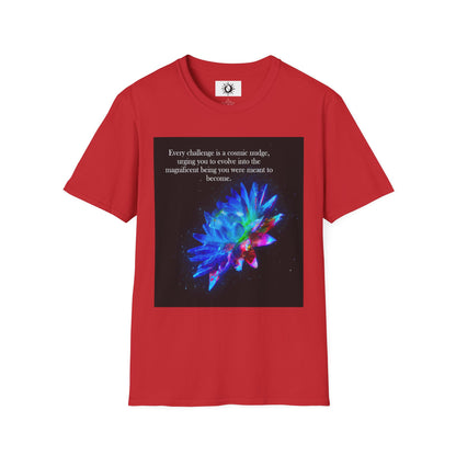 Every challenge is a cosmic nudge Unisex Softstyle T-Shirt